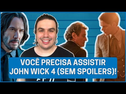 JOHN WICK 4  É um filmão e você precisa assistir (SEM SPOILERS